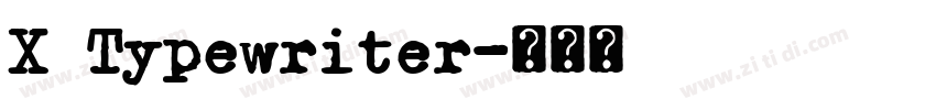 X Typewriter字体转换